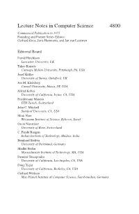 Lecture Notes in Computer Science 4800 Commenced Publication in 1973 Founding and Former Series Editors: Gerhard Goos, Juris Hartmanis, and Jan Van Leeuwen