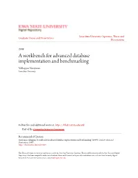 A Workbench for Advanced Database Implementation and Benchmarking Valliappan Narayanan Iowa State University