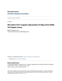 Linguistic Appropriation of Slang Terms Within the Popular Lexicon