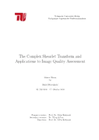 The Complex Shearlet Transform and Applications to Image Quality Assessment