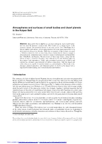Atmospheres and Surfaces of Small Bodies and Dwarf Planets in the Kuiper Belt