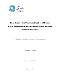 Enantioselective Desymmetrisation of Imides Using Oxazaborolidine