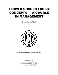 Flower Shop Delivery Concepts — a Course in Management
