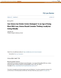 Can Unions Use Worker Center Strategies?: in an Age of Doing More with Less, Unions Should Consider Thinking Locally but Acting Globally