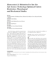 Homeostasis Is Maintained in Yan Xin Life Science Technology-Optimized Caloric Restriction: Physiological and Biochemical Studies
