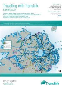 Travelling with Translink Or Call (028) 90 66 66 30 Textphone Users Dial 18001 Followed Translink.Co.Uk by Full Telephone Number