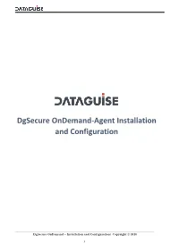 Dgsecure Ondemand-Agent Installation and Configuration