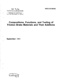 Compositions, Functions, and Testing of Friction Brake Materials and Their Additives