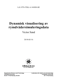 Dynamisk Visualisering Av Rymdvädersimuleringsdata Victor Sand