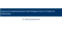 Experience Implementing the AHD Package of Care in Children & Adolescents