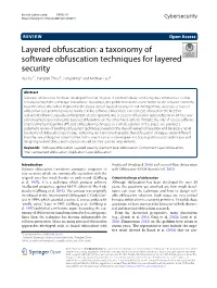A Taxonomy of Software Obfuscation Techniques for Layered Security Hui Xu1*, Yangfan Zhou2, Jiang Ming3 and Michael Lyu4