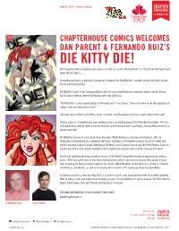 DIE KITTY DIE! What Happens When a Longtime Comic Book Character Has Come to the End of Her Run? You Kill Her! but How? That’S Where the Fun Begins…