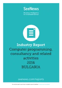 Industry Report Computer Programming, Consultancy and Related Activities 2016 BULGARIA