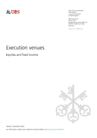 Execution Venues Equities and Fixed Income