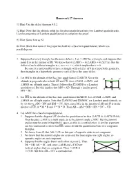 Homework 27 Answers #1 Hint: Use the Defect Theorem 4.8.2. #2 Hint: Note That the Altitude Splits the Saccheri Quadrilateral