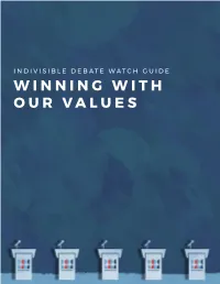 Indivisible Debate Watch Guide Winning with Our Values We Can Win in 2020