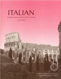 Italian Familiarization and Short Term Training Volume 1