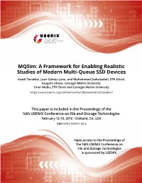 Mqsim: a Framework for Enabling Realistic Studies of Modern Multi-Queue SSD Devices