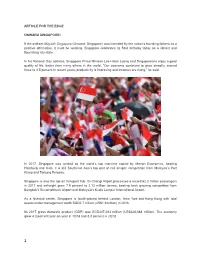 Onward, Singapore) Was Intended by the Nation’S Founding Fathers As a Positive Affirmation, It Must Be Working