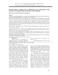 Roller Skiing: Physiological Responses and Comparison with Running at Same Intensity in Cross-Country Skiers