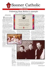 Sooner Catholic Soonercatholic.Org August 20, 2017 Archokc.Org Go Make Disciples Following Stan Rother’S Example How We Can Say “Yes” in Everyday Life