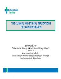 The Clinical and Ethical Implications of Cognitive Biases