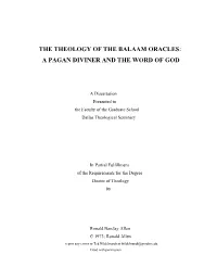 The Theology of the Balaam Oracles: a Pagan Diviner and the Word of God