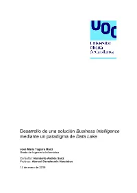 Desarrollo De Una Solución Business Intelligence Mediante Un Paradigma De Data Lake