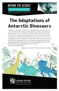 The Adaptations of Antarctic Dinosaurs "Exploration Is the Physical Expression of the Intellectual Passion