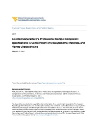 Selected Manufacturer's Professional Trumpet Component Specifications: a Compendium of Measurements, Materials, and Playing Characteristics