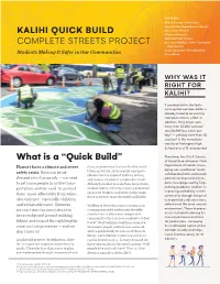 KALIHI QUICK BUILD COMPLETE STREETS PROJECT Students Making It Safer for Students in Our Community