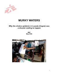 MURKY WATERS Why the Cholera Epidemic in Luanda