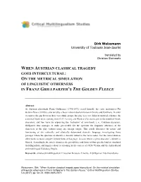 When Austrian Classical Tragedy Goes Intercultural: on the Metrical Simulation of Linguistic Otherness in Franz Grillparzer’S the Golden Fleece