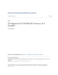 Development of a Worldwide Currency: Is It Feasible? Dominick Kerr