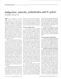 Indigestion, Antacids, Achlorhydria and H. Pylori. by Michael T