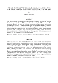 The Relatioship Between Discourse and Grammar in Discourse Functional Approach and Its Implication in Language Teaching