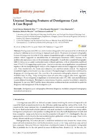 Unusual Imaging Features of Dentigerous Cyst: a Case Report
