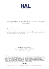 Tracing the Man in the Middle in Monoidal Categories Dusko Pavlovic