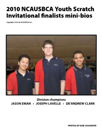 2010 NCAUSBCA Youth Scratch Invitational Finalists Mini-Bios
