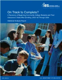 A Taxonomy of Beginning Community College Students and Their Outcomes 3 Years After Enrolling: 2003–04 Through 2006