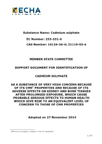 Substance Name: Cadmium Sulphate EC Number: 233-331-6 CAS