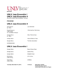 UNLV Jazz Ensemble I UNLV Jazz Ensemble II Directed by Dave Loeb and Nathan Tanouye