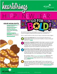 ISSUE HIGHLIGHTS • Girl Scout Cookie Program Starts Saturday, January 5 • 3Rd Annual G.I.R.L