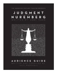 Judgment at Nuremberg, Including Pre- and Post-Show Discussions Conducted by Community Leaders and This Expanded Audience Guide