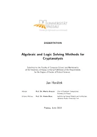 Algebraic and Logic Solving Methods for Cryptanalysis Jan Horácek