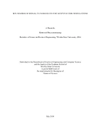Boundaries of Signal-To-Noise Ratio for Adaptive Code Modulations