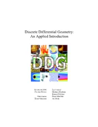 Discrete Differential Geometry: an Applied Introduction