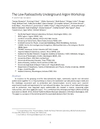 The Low-Radioactivity Underground Argon Workshop a Workshop Synopsis Thomas Alexander1, Henning O