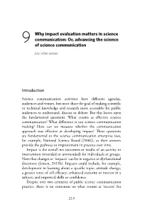9 WHY IMPACT EVALUATION MATTERS in SCIENCE COMMUNICATION Science Communication Practice