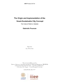 The Origin and Implementation of the Smart-Sustainable City Concept. the Case of Malmö, Sweden